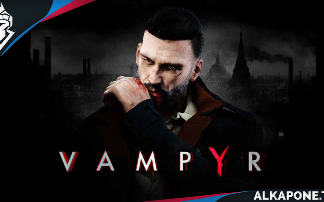 Juego Gratis: Ya se encuentra disponible Vampyr en Epic Games